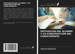 MOTIVACIÓN DEL ALUMNO Y CO-CONSTRUCCIÓN DEL CONOCIMIENTO - Boukraine, Wissem