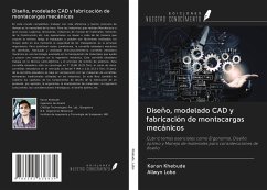 Diseño, modelado CAD y fabricación de montacargas mecánicos - Khebude, Karan; Lobo, Allwyn