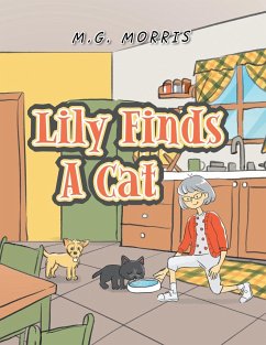 Lily Finds a Cat - Morris, M. G.