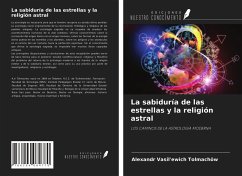 La sabiduría de las estrellas y la religión astral - Tolmachöw, Alexandr Vasil'ewich