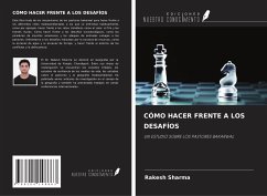 CÓMO HACER FRENTE A LOS DESAFÍOS - Sharma, Rakesh