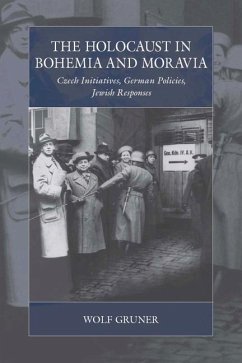 The Holocaust in Bohemia and Moravia - Gruner, Wolf