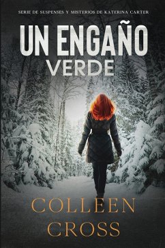 Un Engaño Verde - Cross, Colleen