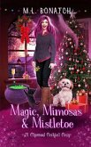 Magic, Mimosas & Mistletoe: A Christmas Paranormal Cozy Mystery