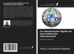 La comunicación digital en una institución internacional - Obasseliki Mbangoi, Philhen Vérité