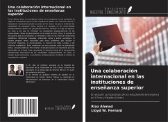 Una colaboración internacional en las instituciones de enseñanza superior - Ahmad, Riaz; Fernald, Lloyd W.