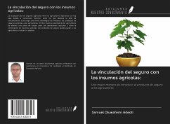 La vinculación del seguro con los insumos agrícolas: - Adeoti, Samuel Oluwafemi