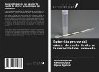 Detección precoz del cáncer de cuello de útero: la necesidad del momento