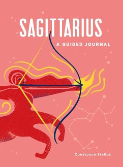 Sagittarius: A Guided Journal - Stellas, Constance