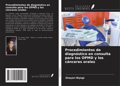 Procedimientos de diagnóstico en consulta para los OPMD y los cánceres orales - Niyogi, Shayari