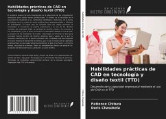 Habilidades prácticas de CAD en tecnología y diseño textil (TTD) - Chitura, Patience; Chasokela, Doris