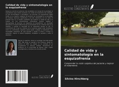 Calidad de vida y sintomatología en la esquizofrenia - Hirschberg, Silvina