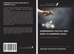 GOBERNANZA POLÍTICA NEO-JUDÍA VS GOBIERNO LOCAL - Tolmachev, Alexandr Vasilievich