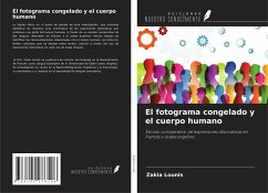 El fotograma congelado y el cuerpo humano - Lounis, Zakia