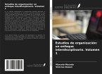 Estudios de organización: un enfoque interdisciplinario. Volumen 1