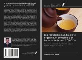 La producción mundial de té orgánico, el comercio y el impacto de la post COVID-19