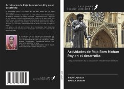 Actividades de Raja Ram Mohan Roy en el desarrollo - Roy, Prohlad; Sanam, Nafisa