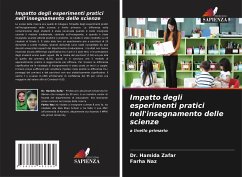 Impatto degli esperimenti pratici nell'insegnamento delle scienze - Zafar, Dr. Hamida;Naz, Farha