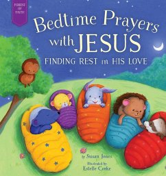 Bedtime Prayers with Jesus: Finding Rest in His Love - Jones, Susan