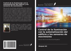 Control de la iluminación con la automatización del edificio y los sensores de movimiento - Ali, Shujaat