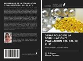 DESARROLLO DE LA FORMULACIÓN Y EVALUACIÓN DEL GEL IN SITU