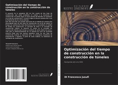 Optimización del tiempo de construcción en la construcción de túneles - Jusufi, Di Francesco