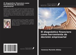 El diagnóstico financiero como herramienta de decisión empresarial - Allialy, Vanessa Murielle