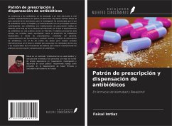 Patrón de prescripción y dispensación de antibióticos - Imtiaz, Faisal