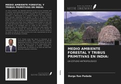 Cover MEDIO AMBIENTE FORESTAL Y TRIBUS PRIMITIVAS EN INDIA: