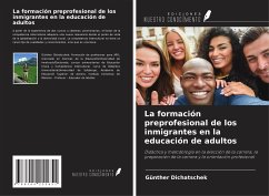 Cover La formación preprofesional de los inmigrantes en la educación de adultos