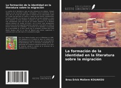 La formación de la identidad en la literatura sobre la migración - Kouakou, Brou Erick Molière