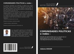 COMUNIDADES POLÍTICAS o redes : - Dioum, Adama