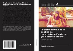 Implementación de la política de reestructuración de un gran distrito urbano - Freshwater, Ross