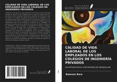 CALIDAD DE VIDA LABORAL DE LOS EMPLEADOS EN LOS COLEGIOS DE INGENIERÍA PRIVADOS - Bora, Balaram