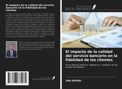 El impacto de la calidad del servicio bancario en la fidelidad de los clientes - Bellahi, Dah