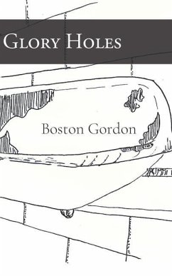 Glory Holes - Gordon, Boston