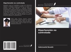 Hipertensión no controlada - Bezabh, Gebrewahd