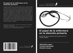 El papel de la enfermera en la atención primaria - Lopes, Gleicielly; Machado, Cristina; Sousa, Dionéia