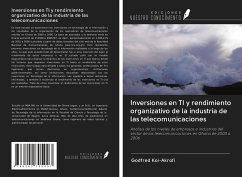 Inversiones en TI y rendimiento organizativo de la industria de las telecomunicaciones - Koi-Akrofi, Godfred