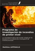 Programa de investigación de incendios de primer nivel