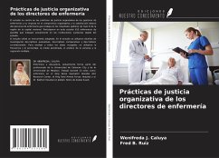 Prácticas de justicia organizativa de los directores de enfermería - Caluya, Wenifreda J.; Ruiz, Fred B.