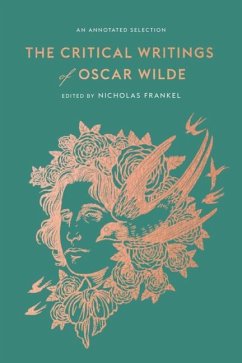 The Critical Writings of Oscar Wilde - Wilde, Oscar;Frankel, Nicholas