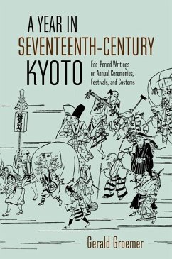 A Year in Seventeenth-Century Kyoto - Groemer, Gerald