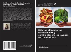 Hábitos alimentarios tradicionales y cambiantes de los jóvenes turcochipriotas - I¿¿sal, Gülsün