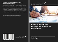 Regulación de las emociones y toma de decisiones - Aguir, Hajer