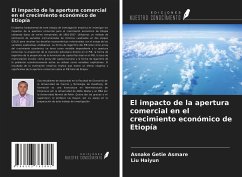 El impacto de la apertura comercial en el crecimiento económico de Etiopía - Asmare, Asnake Getie; Haiyun, Liu