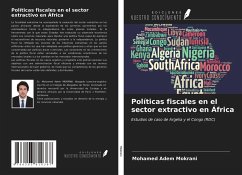 Políticas fiscales en el sector extractivo en África - Mokrani, Mohamed Adem