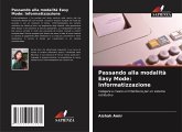 Passando alla modalità Easy Mode: Informatizzazione