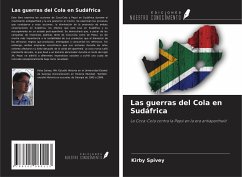 Las guerras del Cola en Sudáfrica - Spivey, Kirby