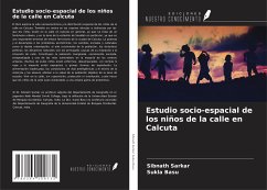 Estudio socio-espacial de los niños de la calle en Calcuta - Sarkar, Sibnath; Basu, Sukla